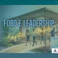 FOBO 2026: Trasforma la paura dell’IA in un’opportunità di Leadership