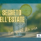 Il Segreto dell´Estate: Non Quanto Bevi, Ma Cosa Bevi!