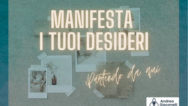 Come Ho Manifestato i Miei Sogni (e Continuo a Creare la Mia Realtà Ogni Giorno)