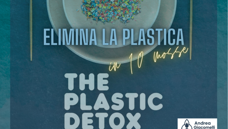 The Plastic Detox: La verità invisibile sulla fertilità e su come riprenderci la nostra salute